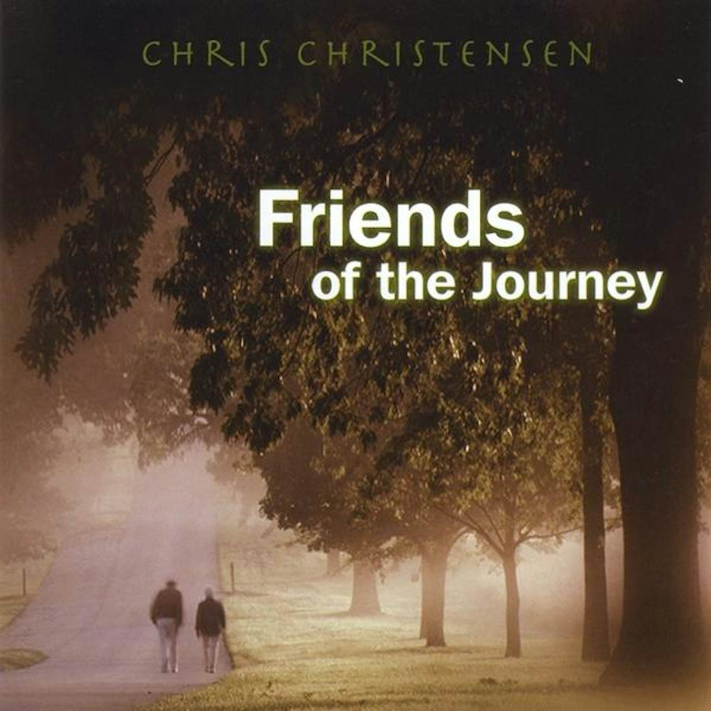 Chris Christensen FRIENDS OF THE JOURNEY CD