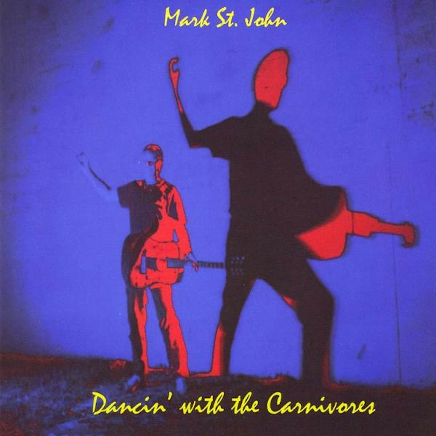 Mark St. John DANCIN' WITH THE CARNIVORES CD