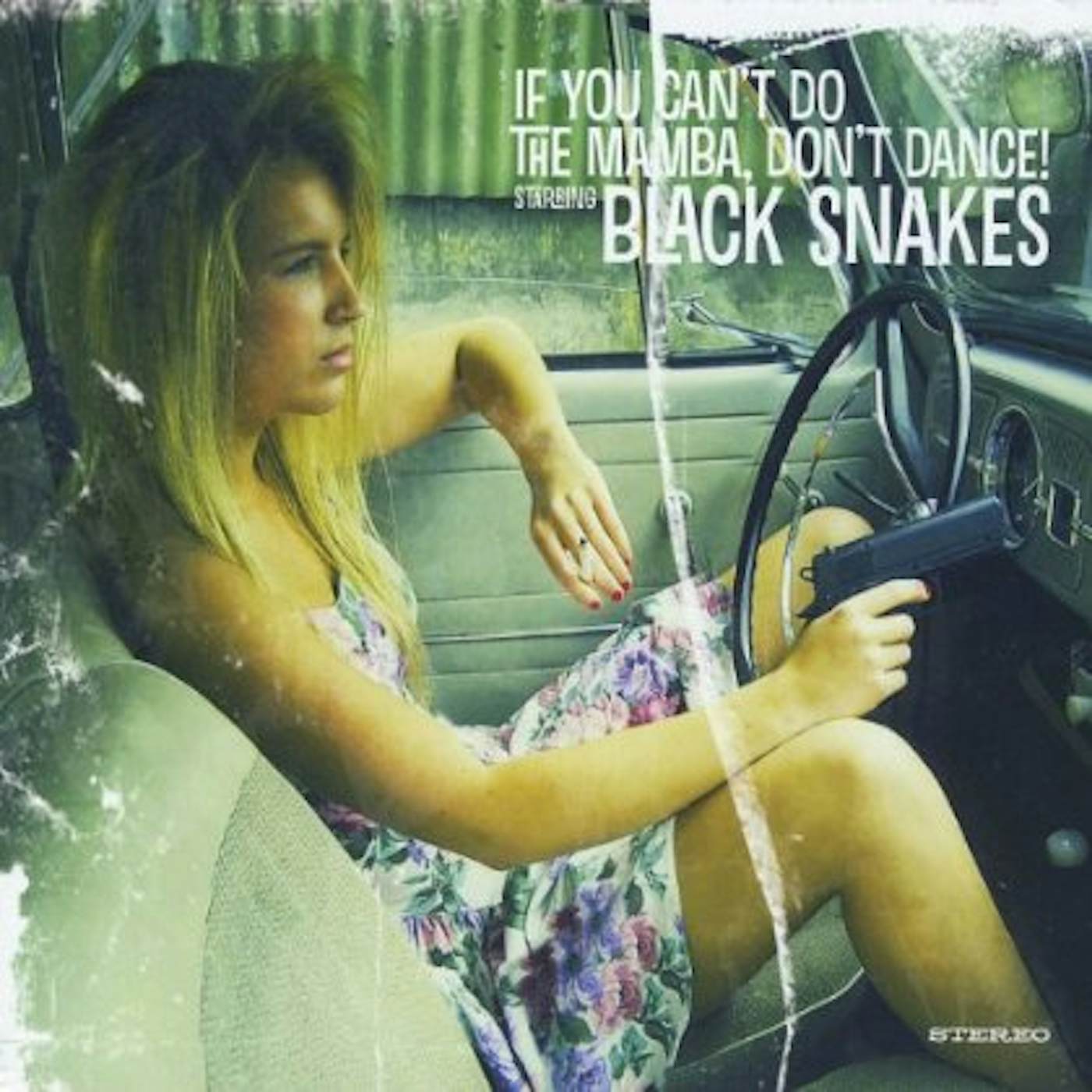 Black Snakes IF YOU CAN'T DO THE MAMBA DON'T DANCE! CD