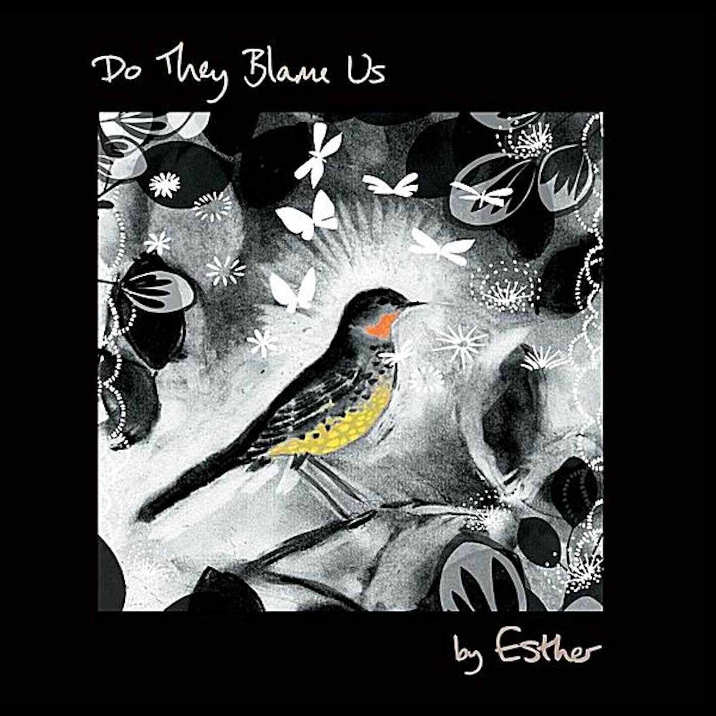 Esther DO THEY BLAME US CD