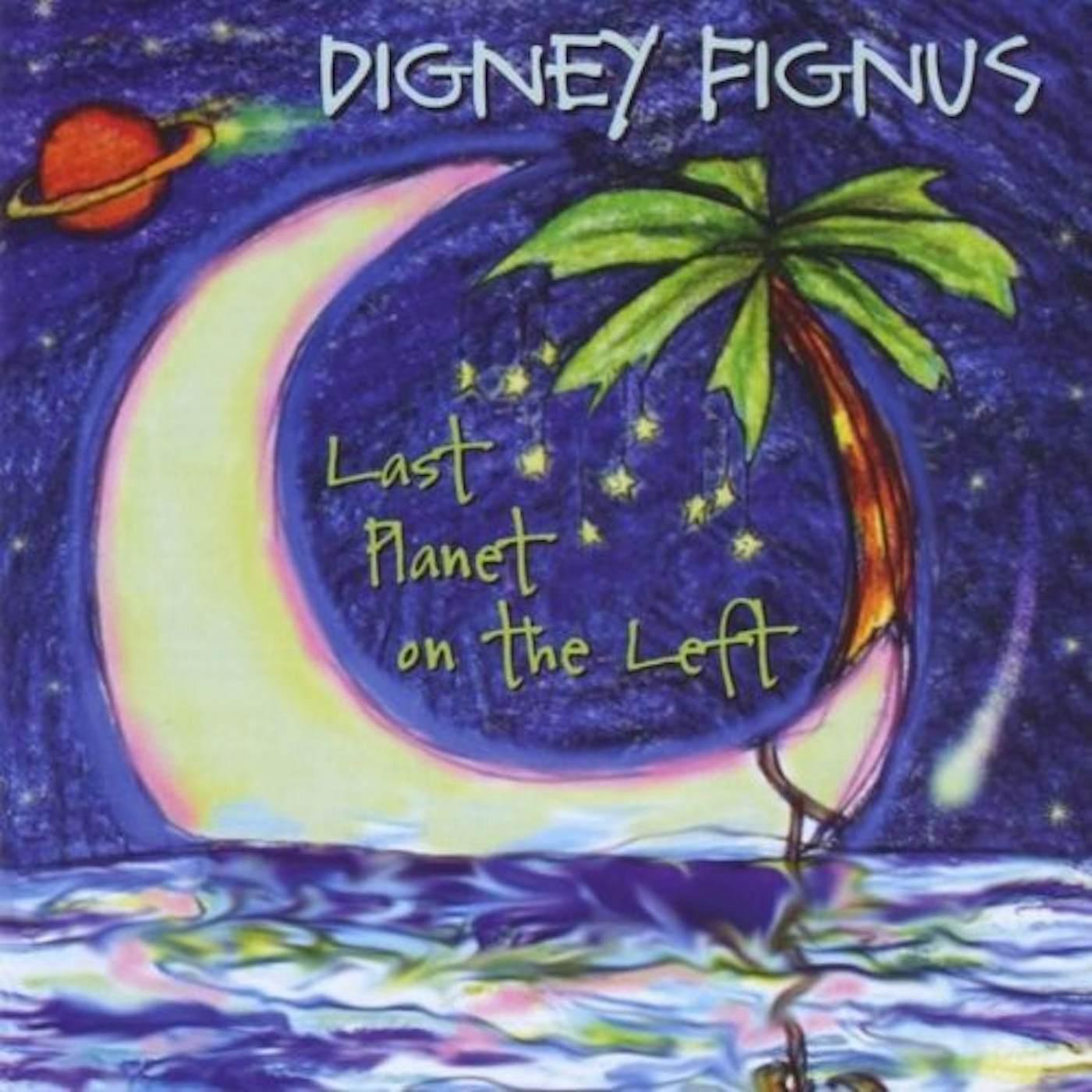 Digney Fignus LAST PLANET ON THE LEFT CD