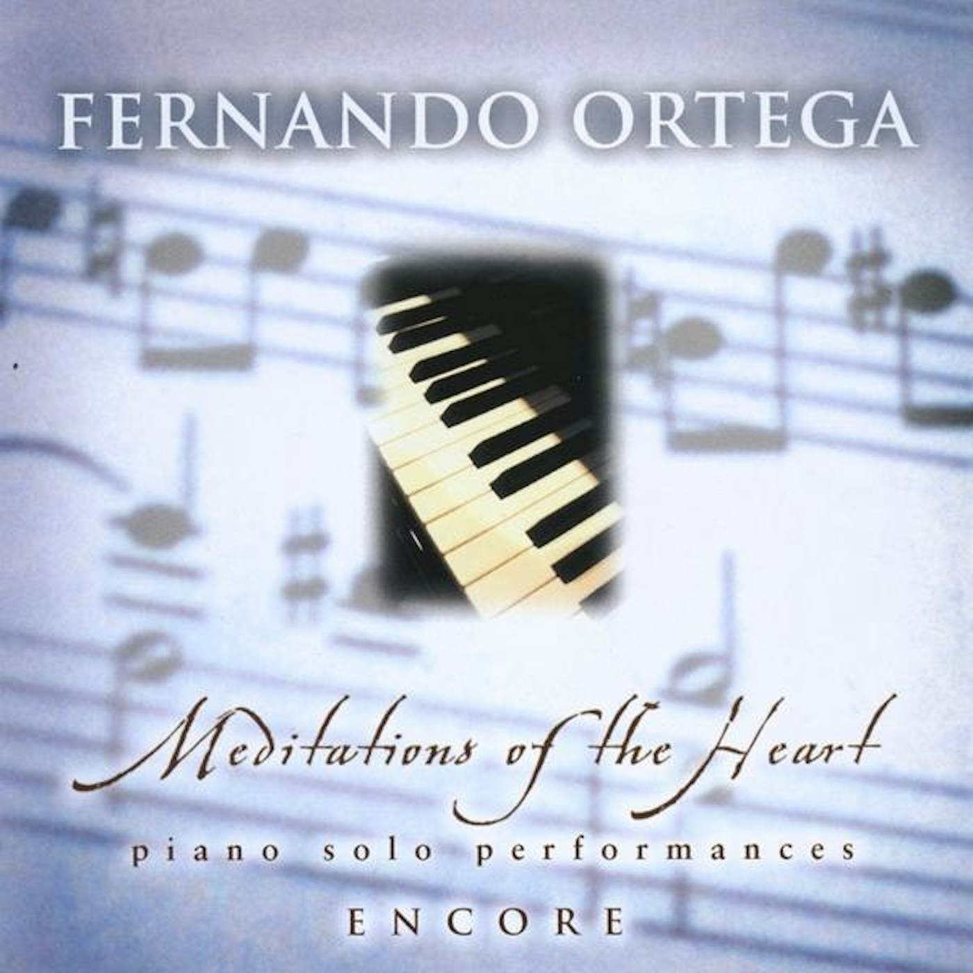 Fernando Ortega MEDITATIONS OF THE HEART-ENCORE CD