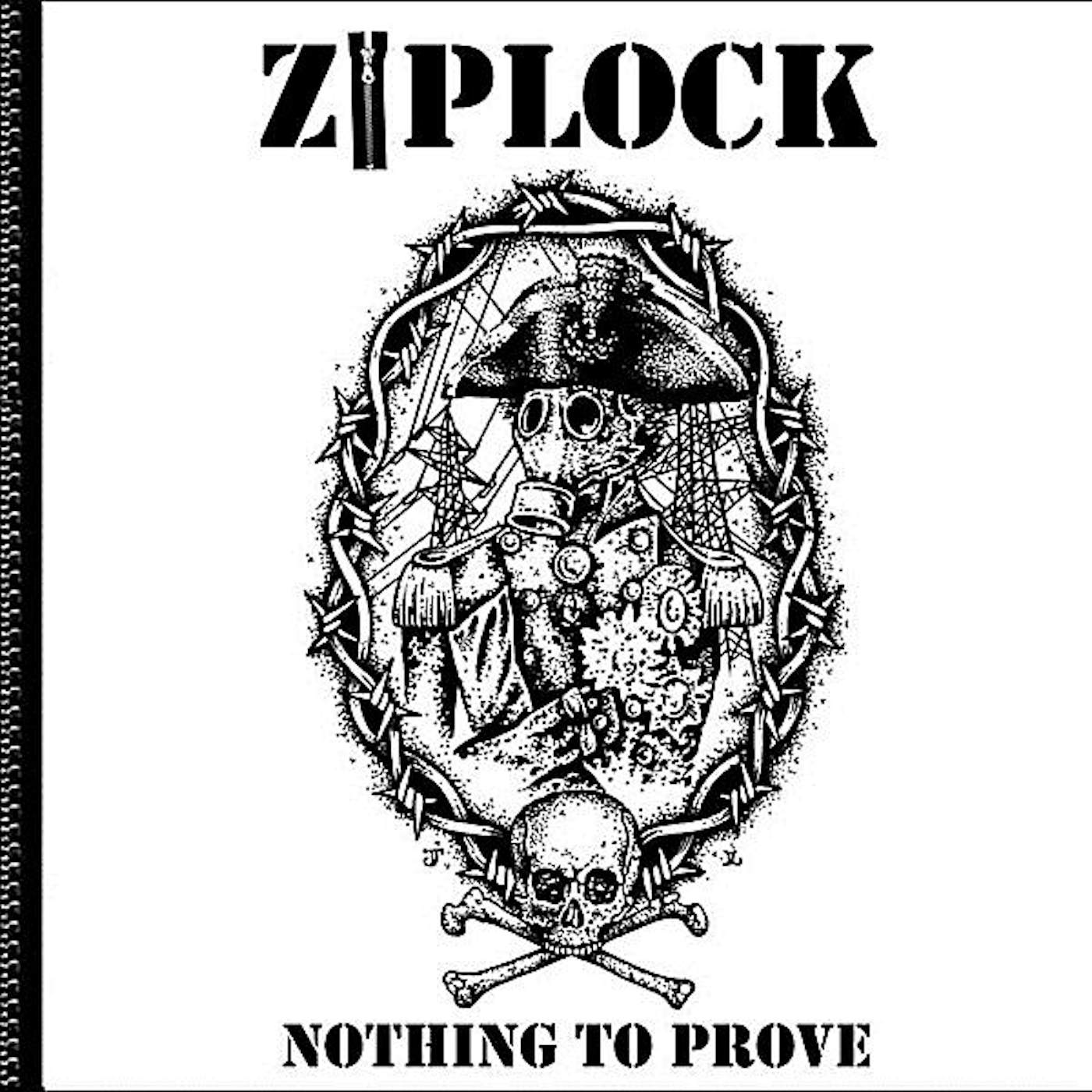 Ziplock NOTHING TO PROVE CD