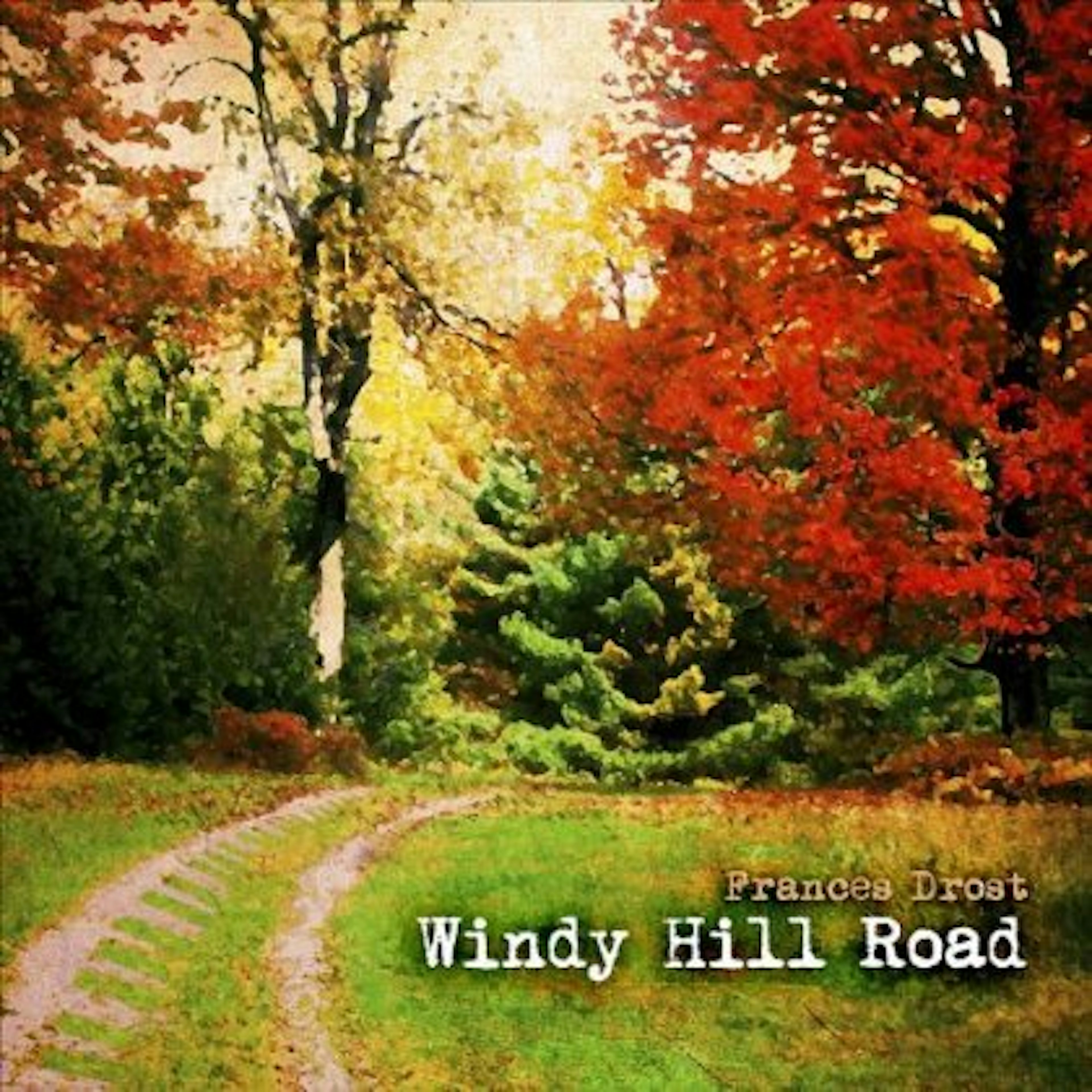 Frances Drost WINDY HILL ROAD CD