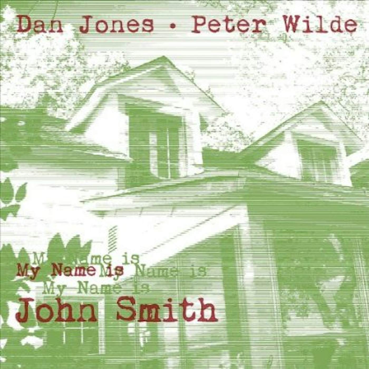 Dan Jones & Peter Wilde My Name Is John Smith Vinyl Record