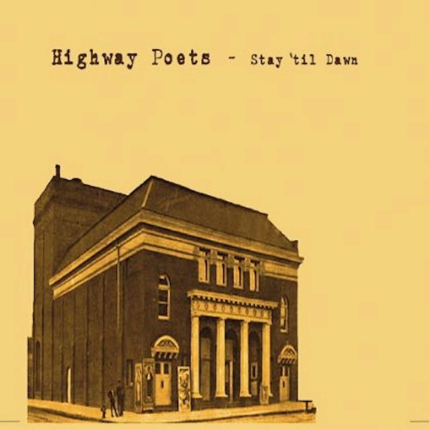 Highway Poets STAY 'TIL DAWN CD