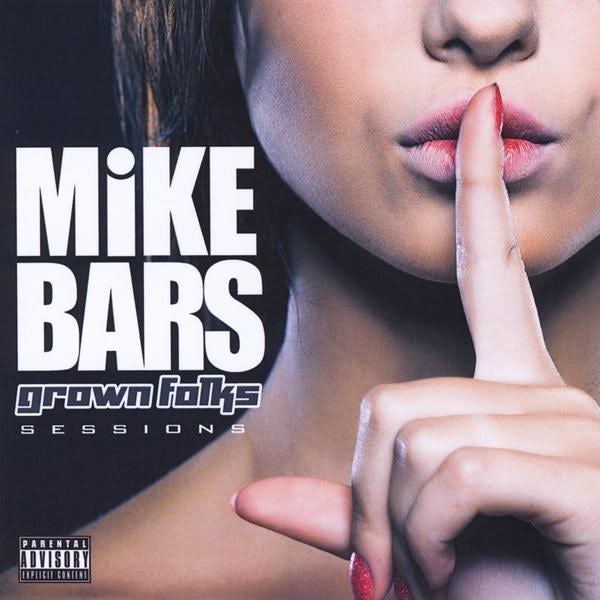 Mike Bars GROWN FOLKS SESSIONS CD