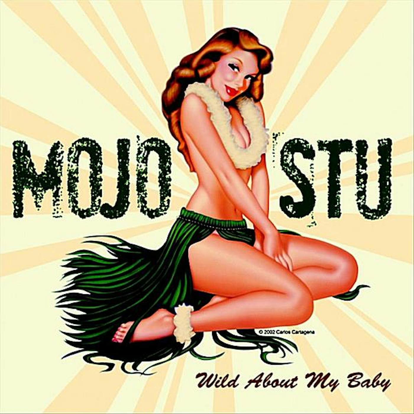Mojo Stu WILD ABOUT MY BABY CD