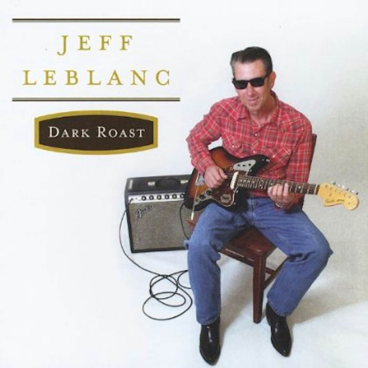 Jeff LeBlanc DARK ROAST CD
