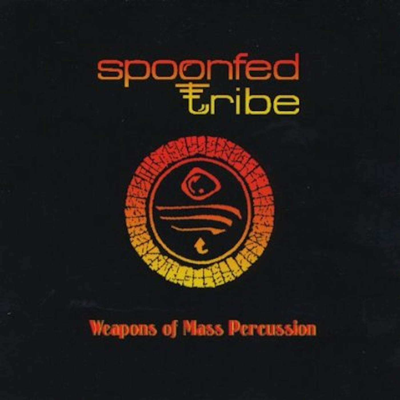 Spoonfed Tribe WEAPONS OF MASS PERCUSSION CD