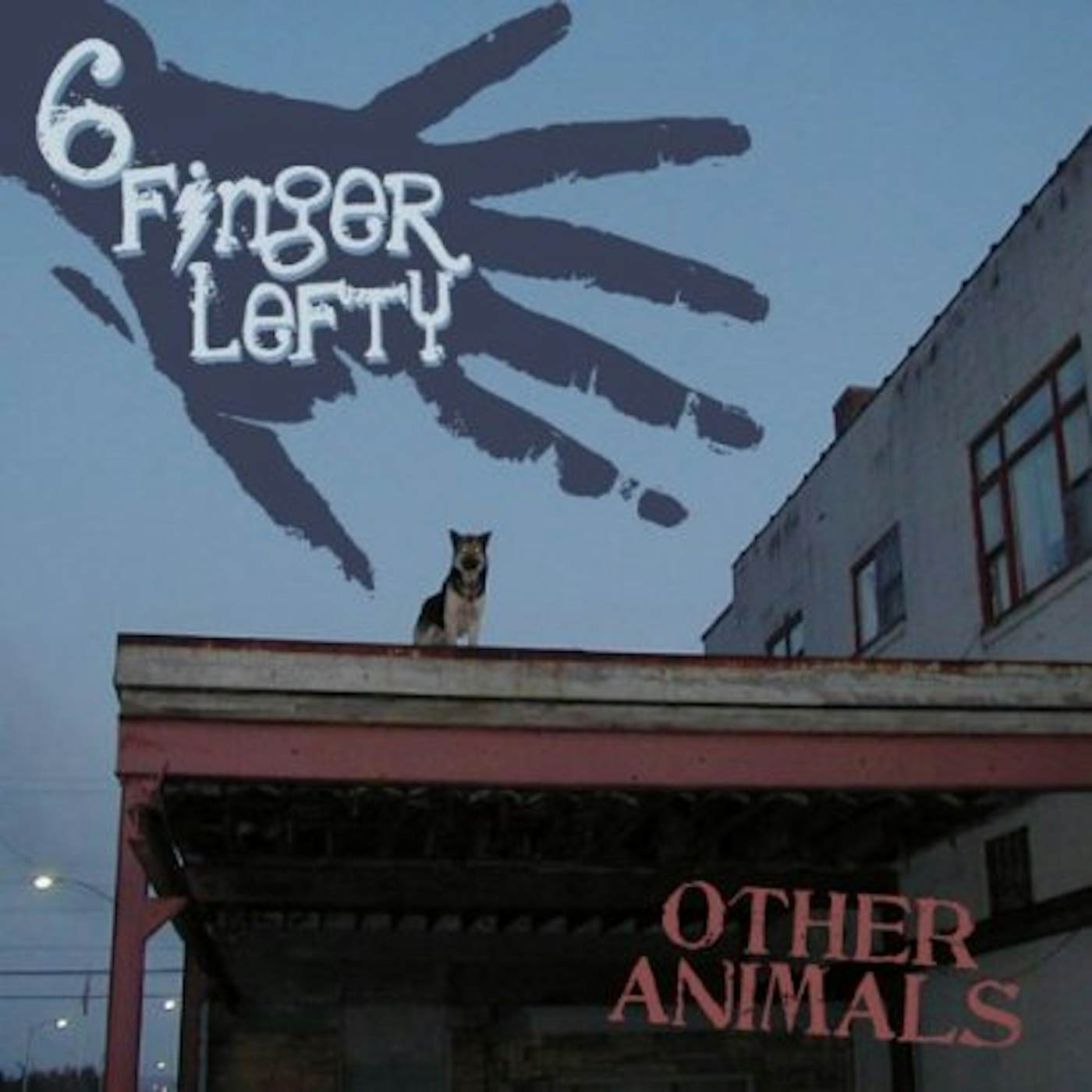 6 Finger Lefty OTHER ANIMALS CD