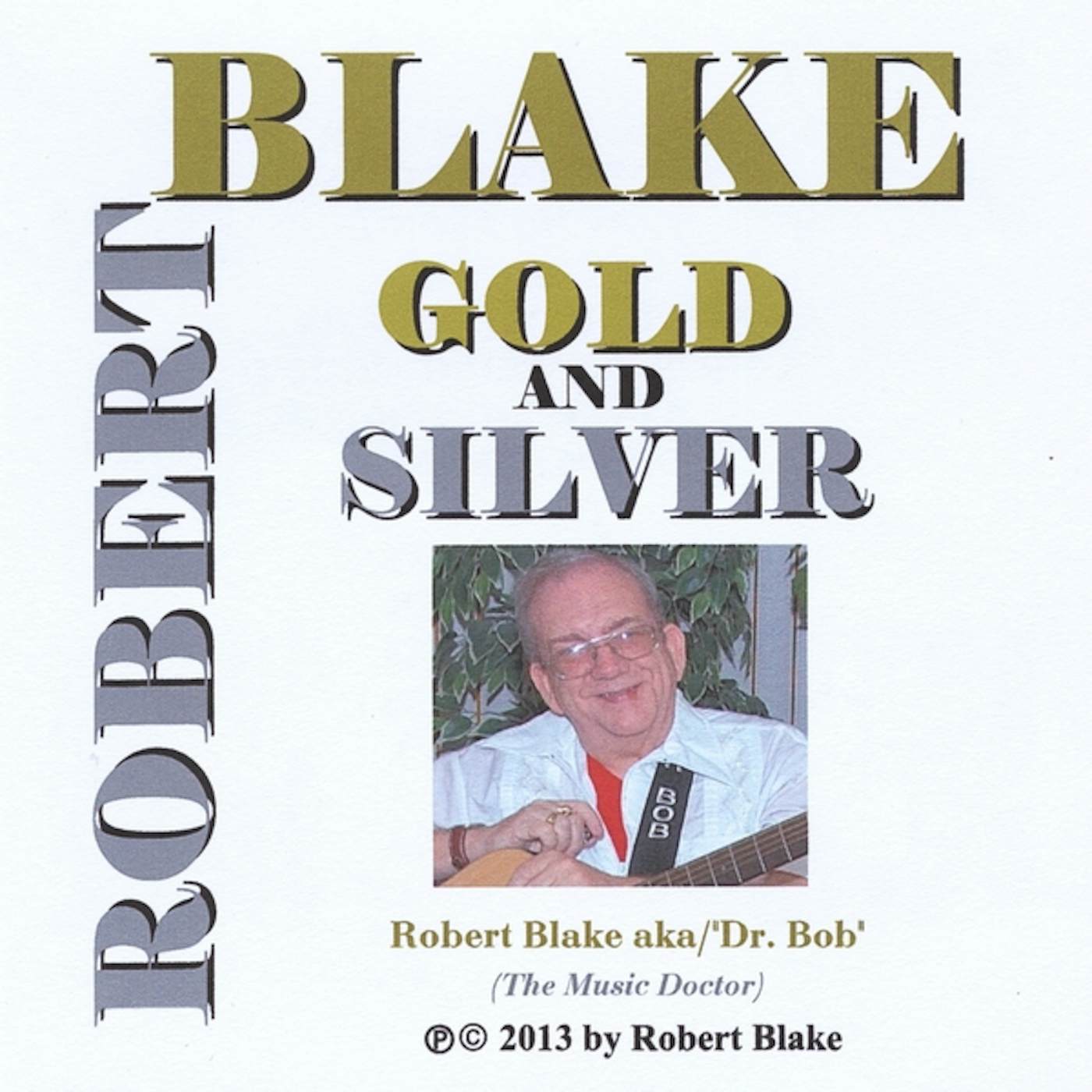 Robert Blake GOLD & SILVER CD