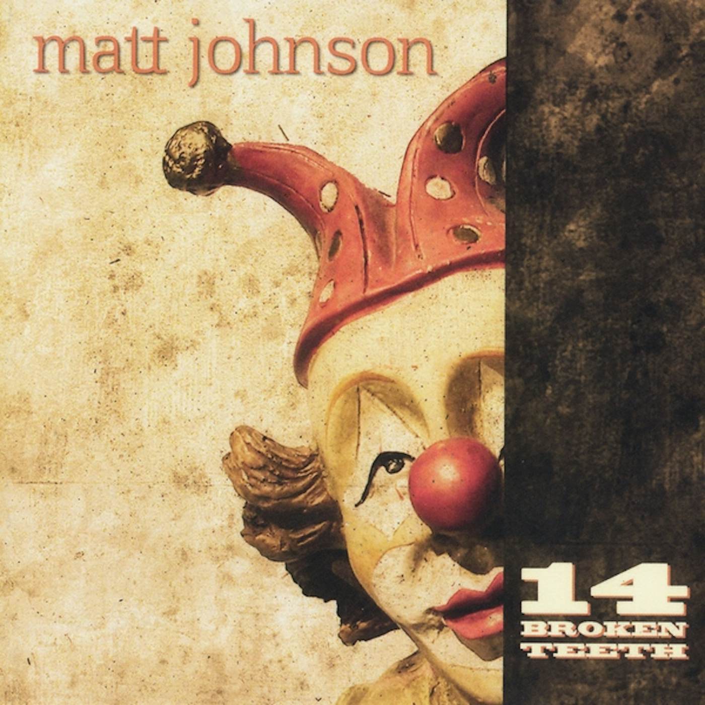Matt Johnson 14 BROKEN TEETH CD