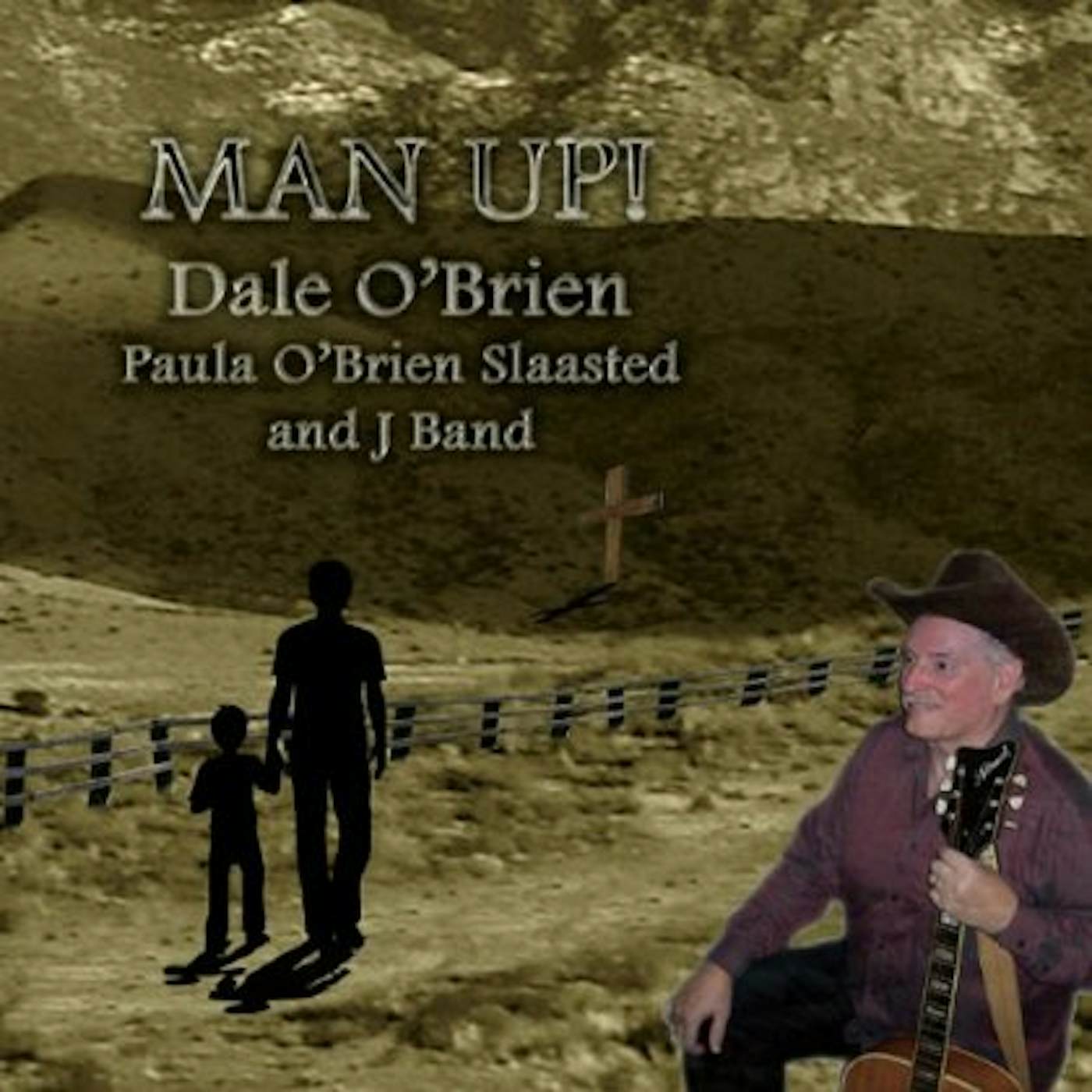 Dale O'Brien MAN UP! CD