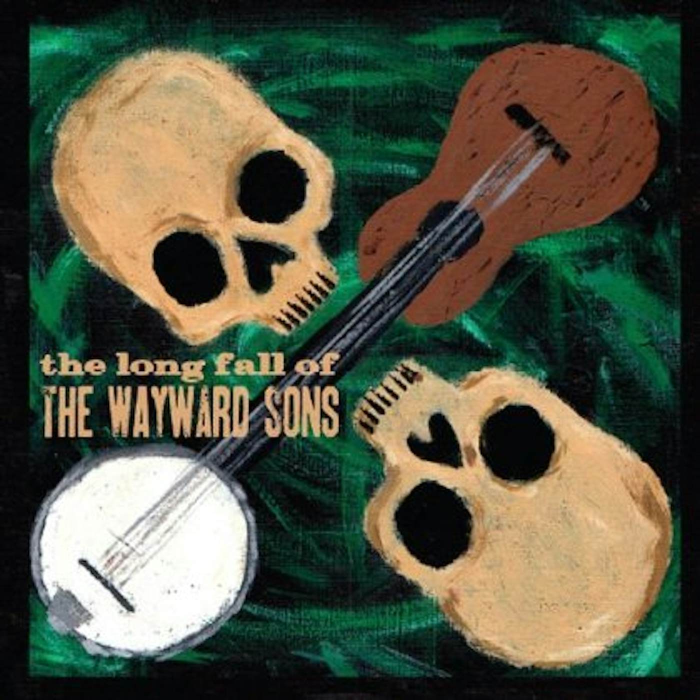 Wayward Sons THE LONG FALL OF CD