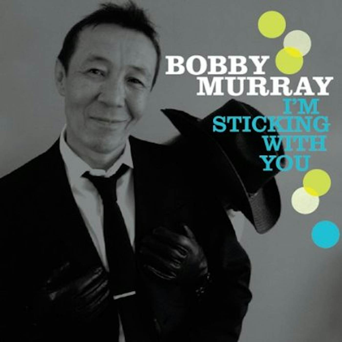 Bobby Murray IM STICKIN WITH YOU CD