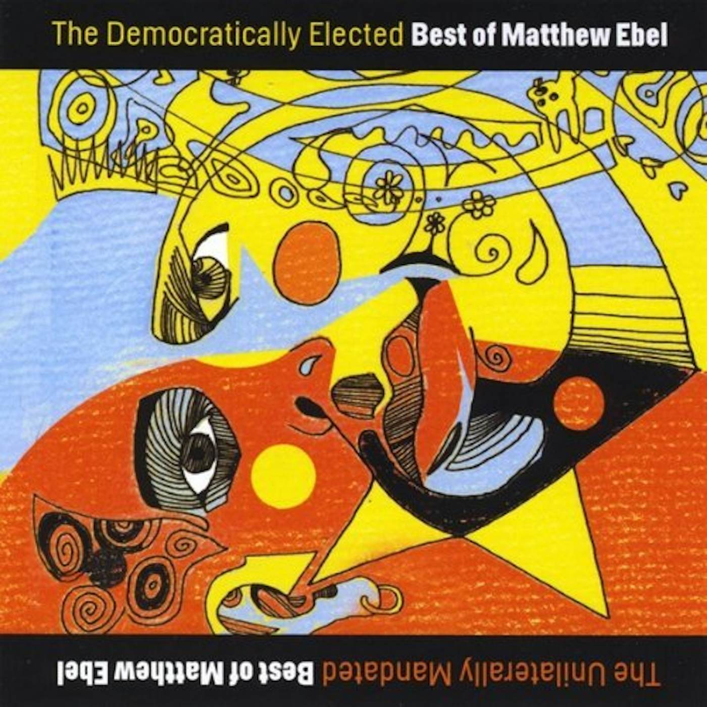 THE DEMOCRATICALLY ELECTED BEST OF MATTHEW EBEL CD
