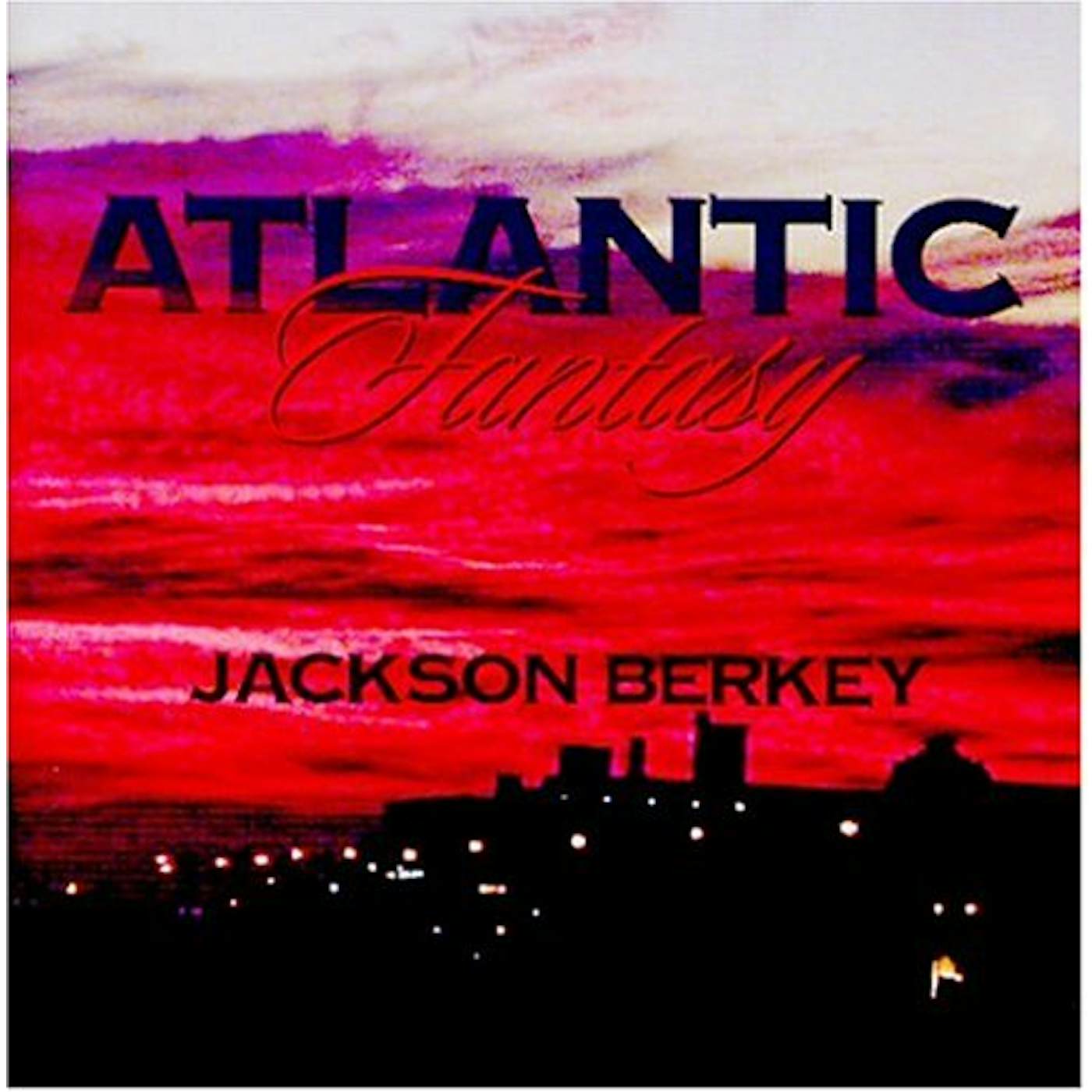 Jackson Berkey ATLANTIC FANTASY CD