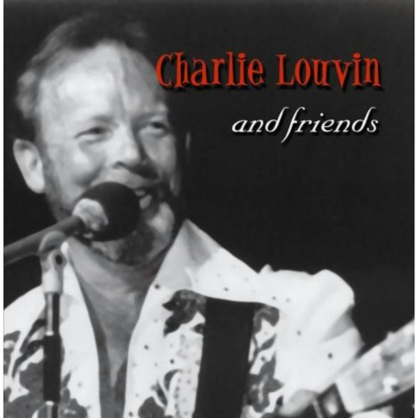 Charlie Louvin AND FRIENDS CD