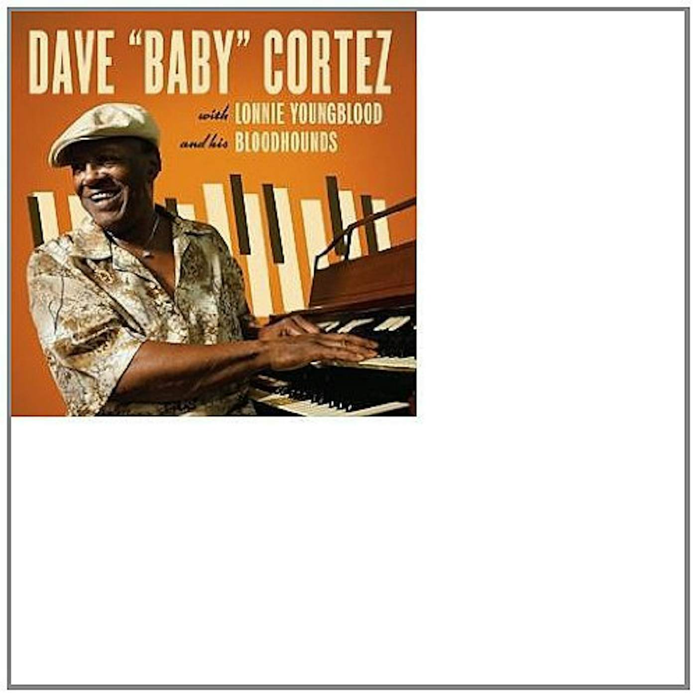 Dave "Baby" Cortez WITH LONNIE YOUNGBLOOD & HIS Vinyl Record