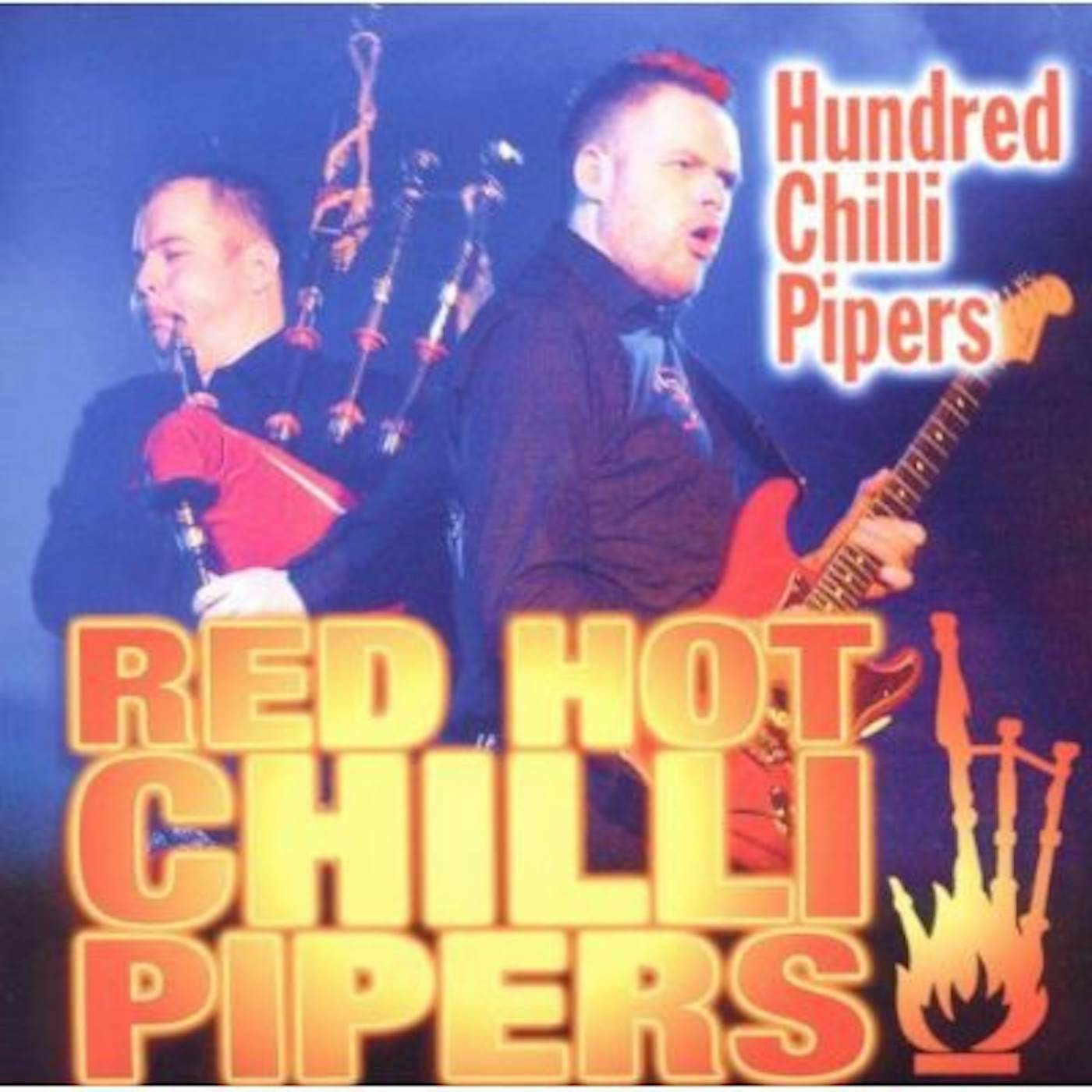 Red Hot Chilli Pipers HUNDRED CHILLI PIPERS CD