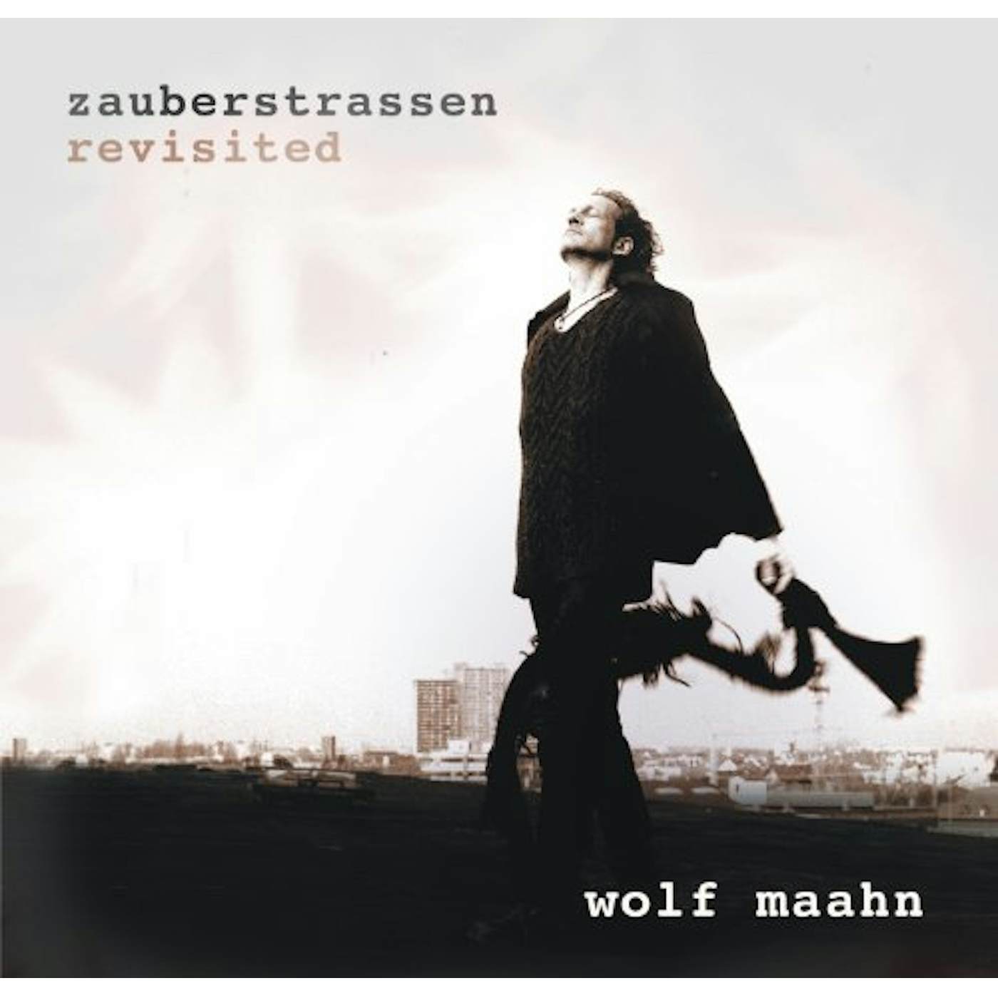 Wolf Maahn ZAUBERSTRASSEN REVISITED CD