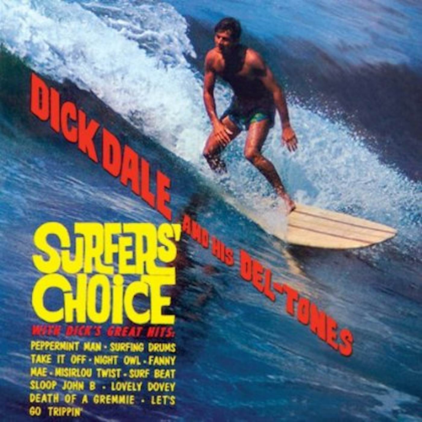 Dick Dale & His Del-Tones SURFER'S CHOICE CD