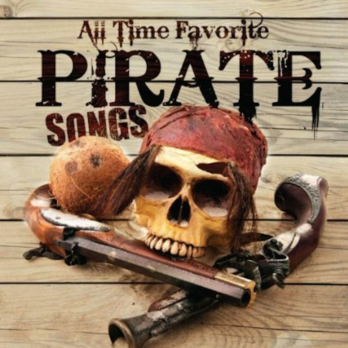 Carl Peterson ALL TIME FAVORITE PIRATE SONGS CD