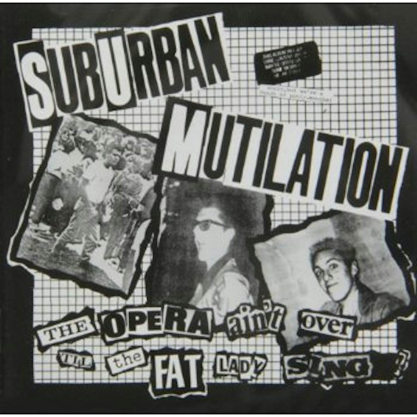 Suburban Mutilation OPERA AIN'T OVER TILL THE FAT LADY SINGS CD