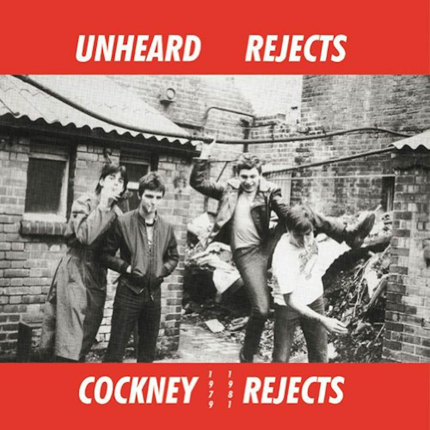 Cockney Rejects UNHEARD REJECTS 1979-1981 Vinyl Record