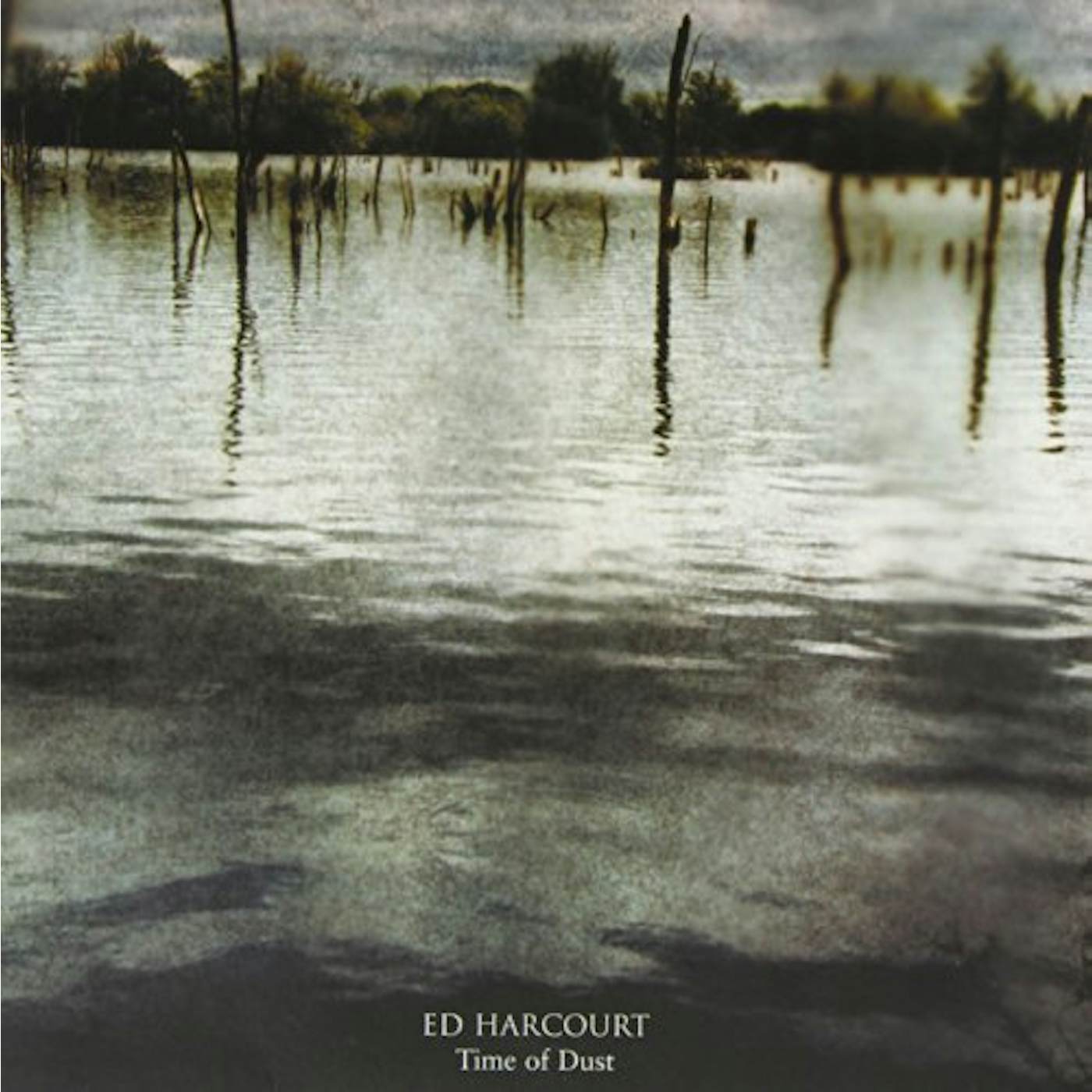 Ed Harcourt Time of Dust Vinyl Record