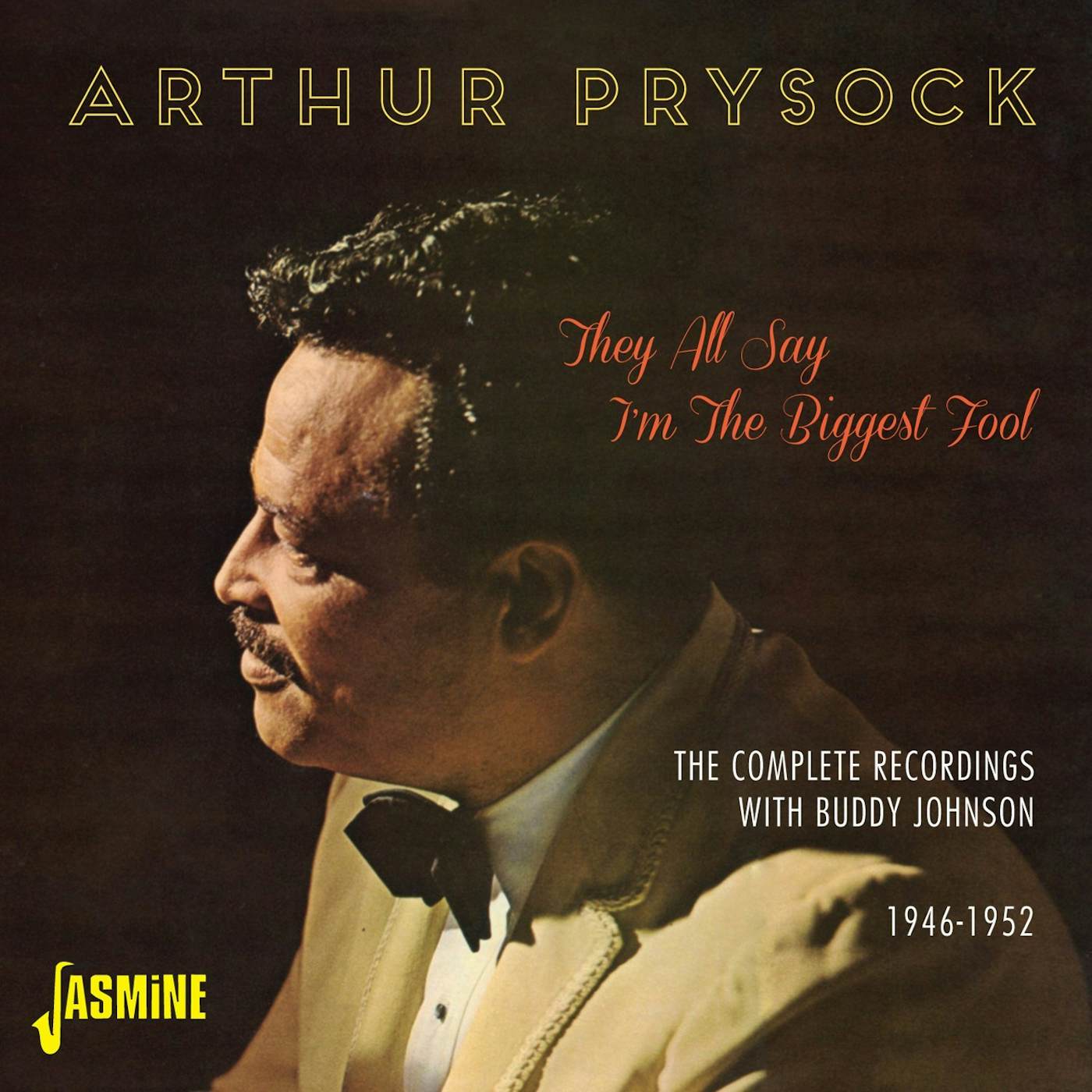 Arthur Prysock THEY ALL SAY I'M THE BIGGEST FOOL:COMPLETE RECORDI CD