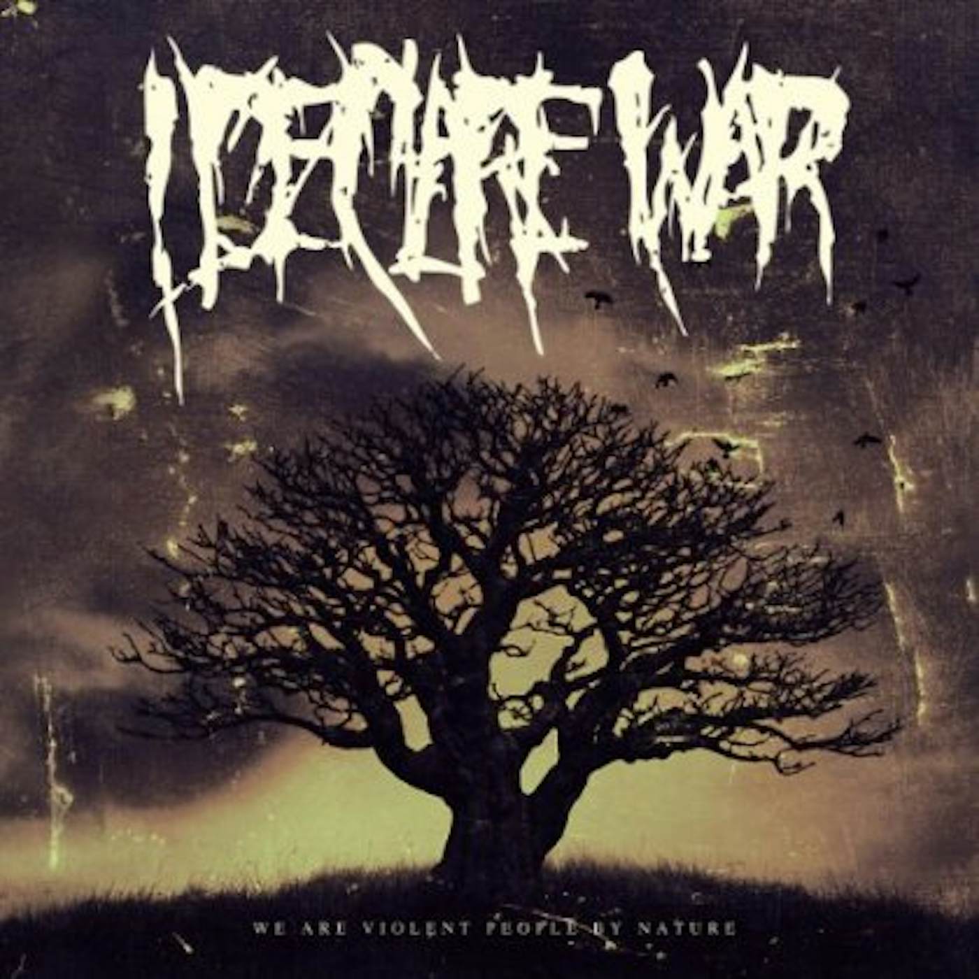 I Declare War WE ARE VIOLENT PEOPLE BY NATURE CD