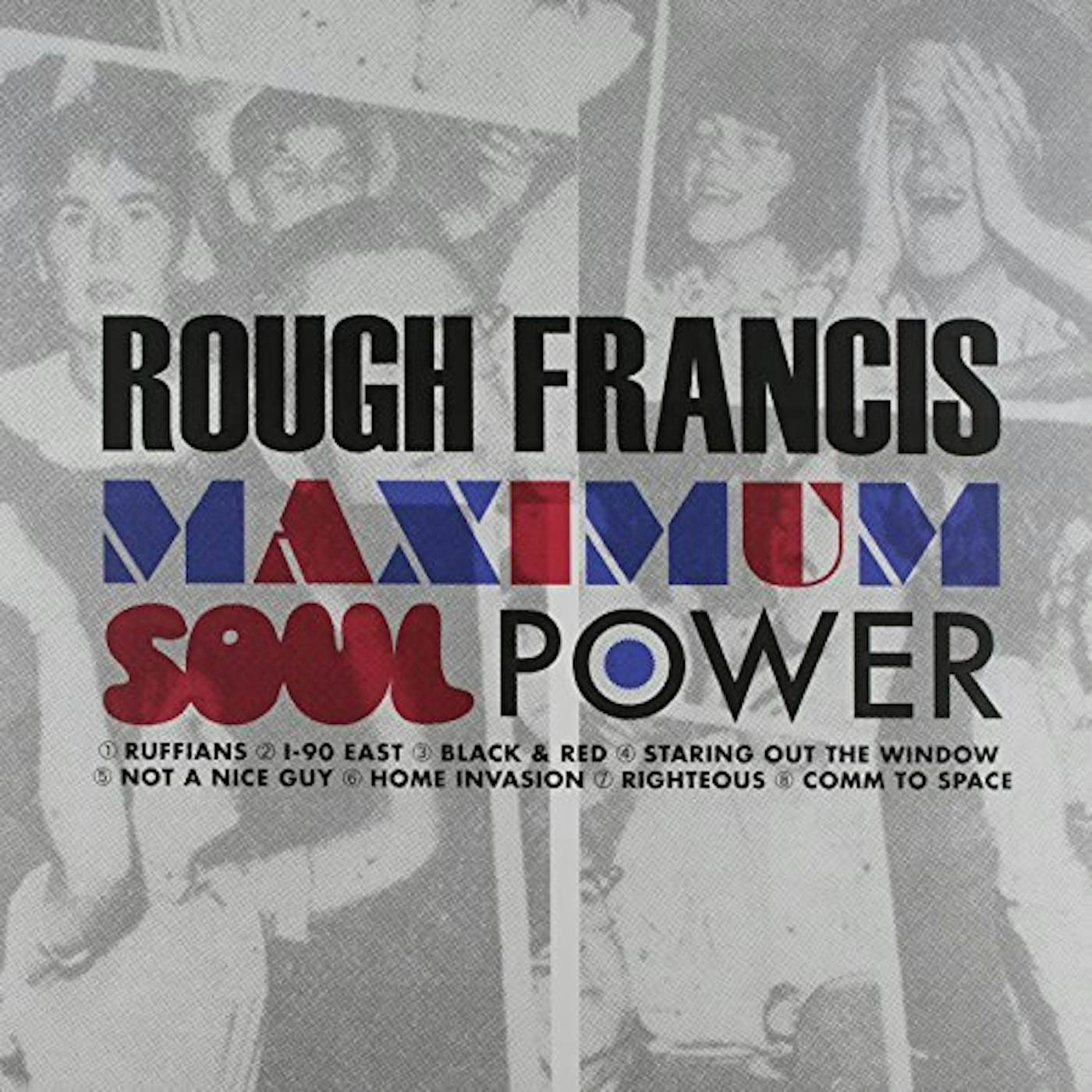 Rough Francis MAXIMUM SOUL POWER Vinyl Record