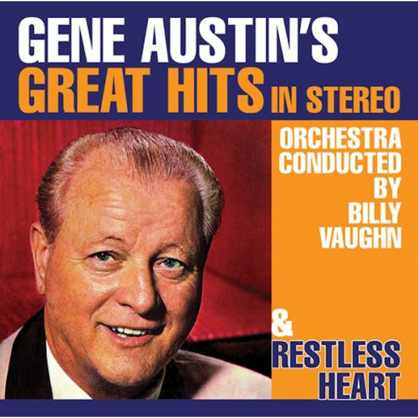 GENE AUSTIN'S GREAT HITS IN STEREO CD