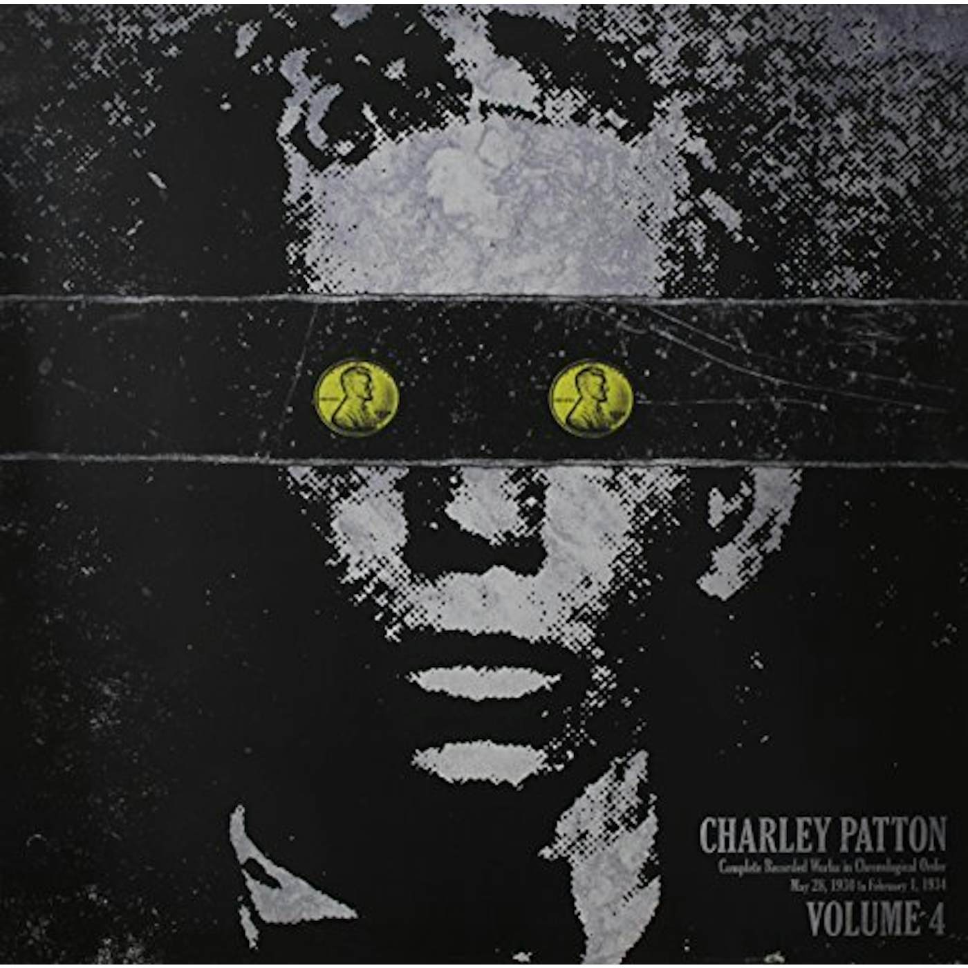 Charley Patton COMPLETE RECORDED WORKS IN CHRONOLOGICAL ORDER 4 Vinyl Record