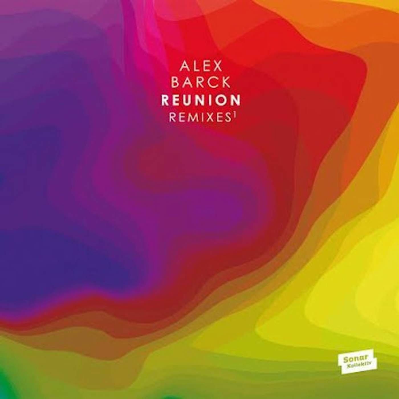 Alex Barck Reunion Remixes Vinyl Record