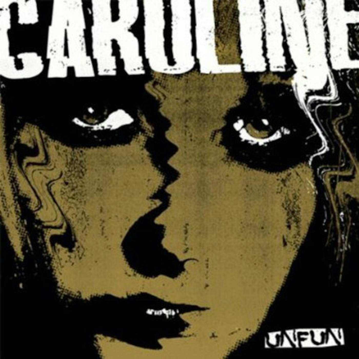 Unfun Caroline Vinyl Record