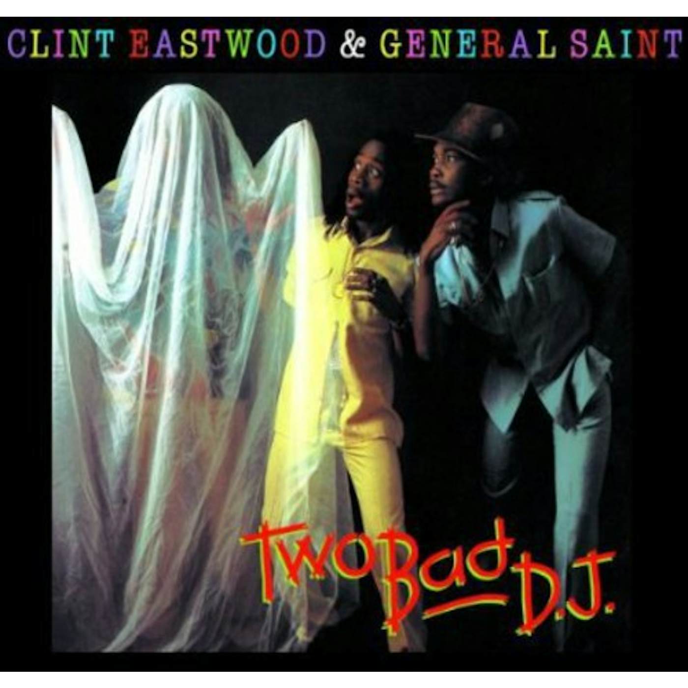 Clint Eastwood & General Saint Two Bad D.J. Vinyl Record