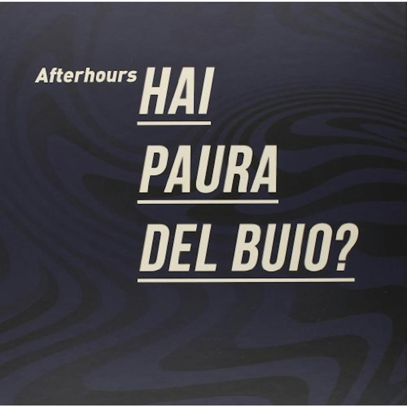 Afterhours HAI PAURA DEL BUIO?-SUPER DELUXE EDITION Vinyl Record