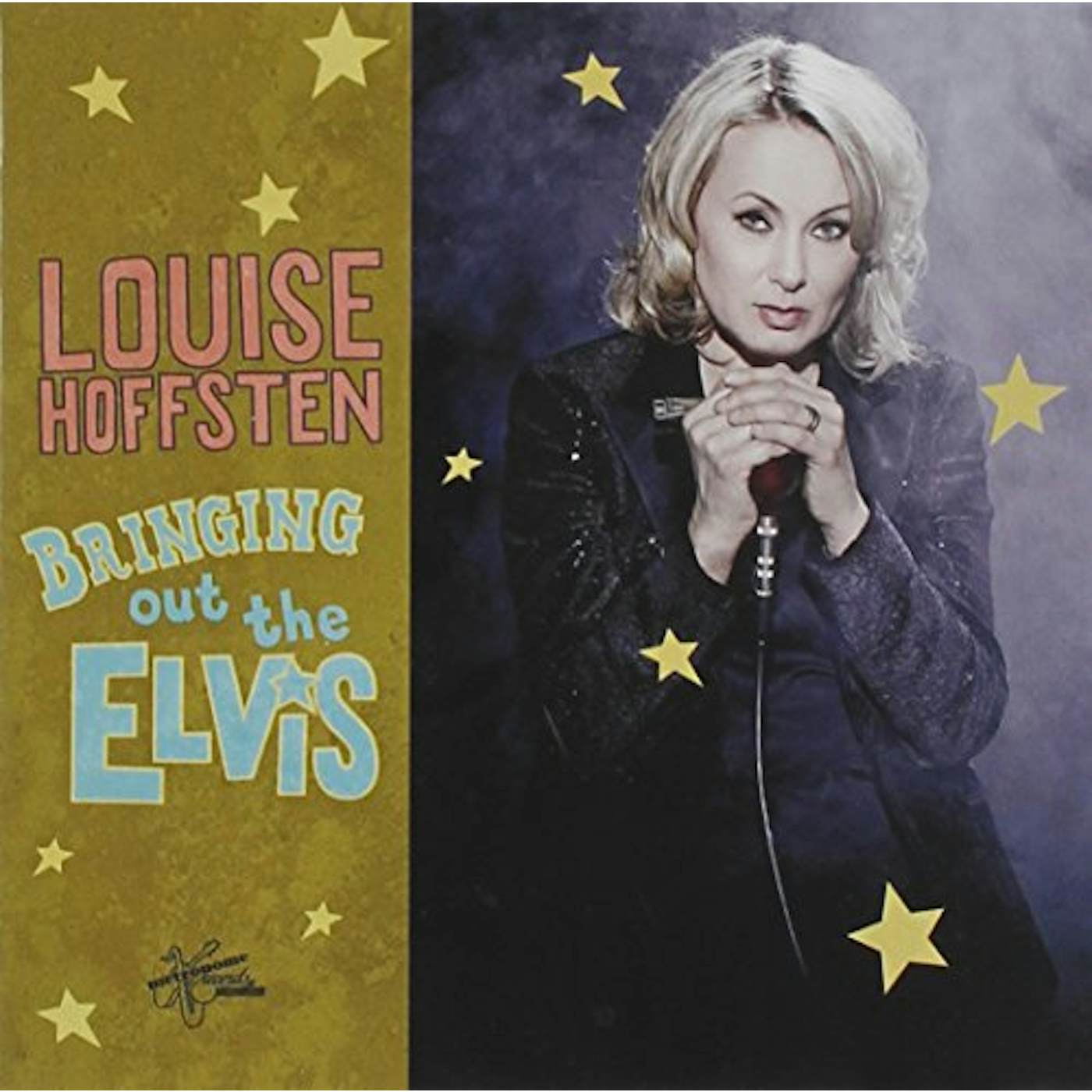 Louise Hoffsten BRINGING OUT THE ELVIS CD