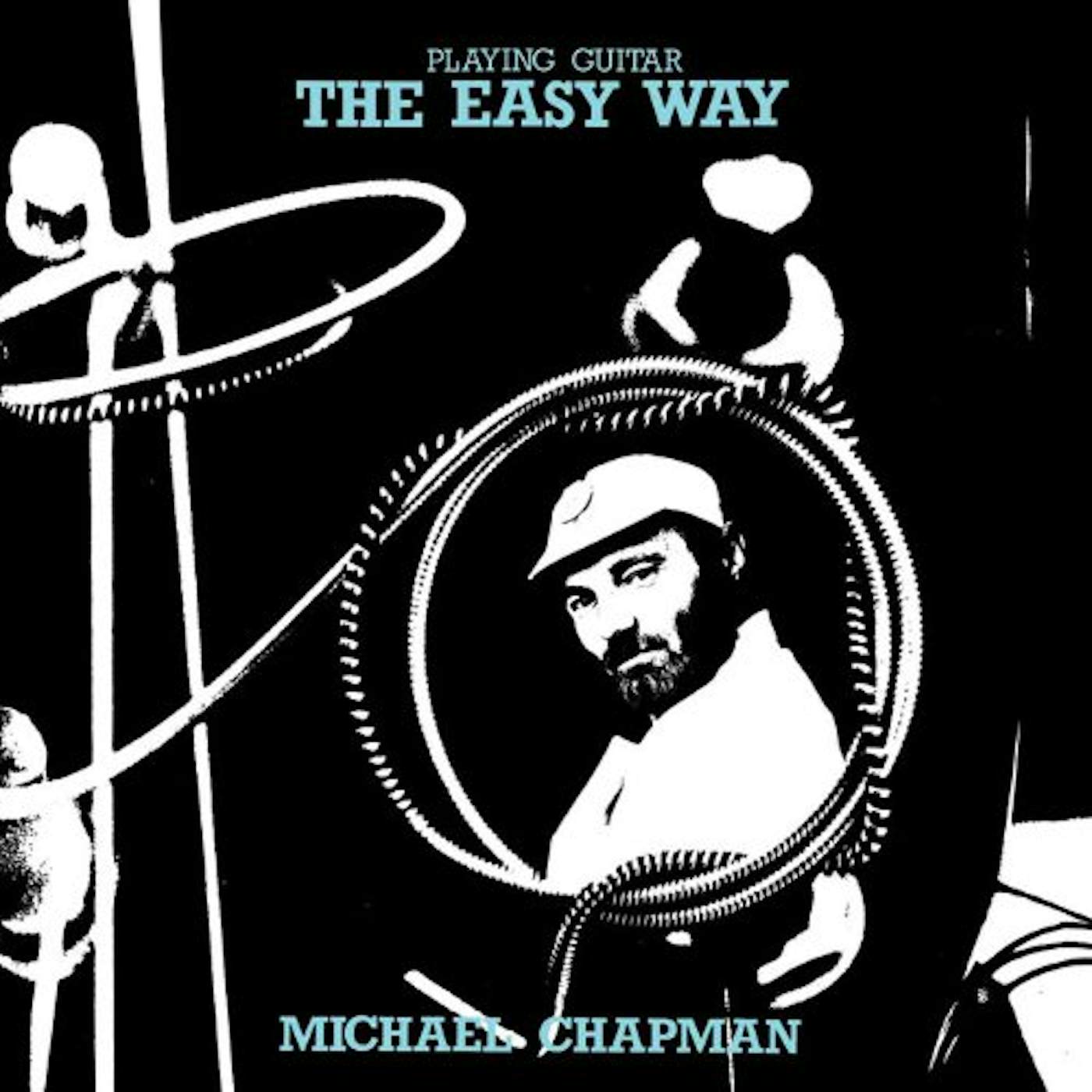 Michael Chapman PLAYING GUITAR THE EASY WAY CD