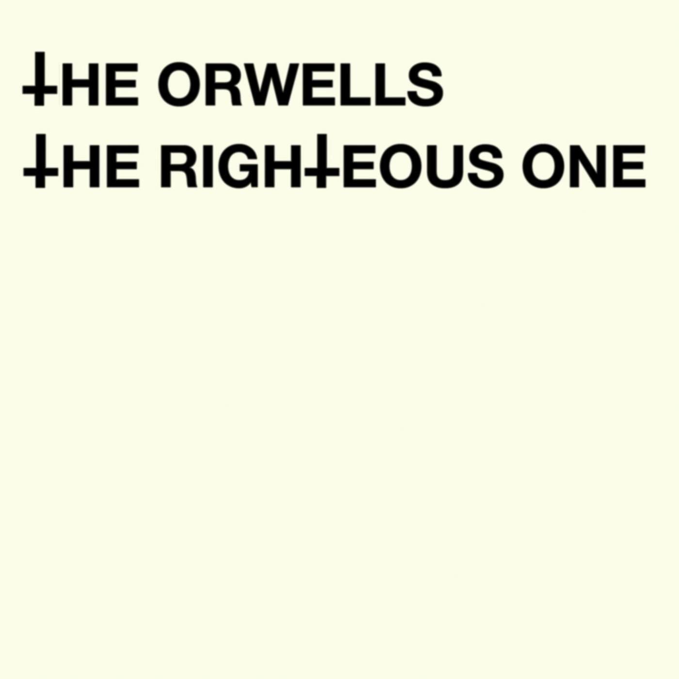 The Orwells RIGHTEOUS ONE Vinyl Record
