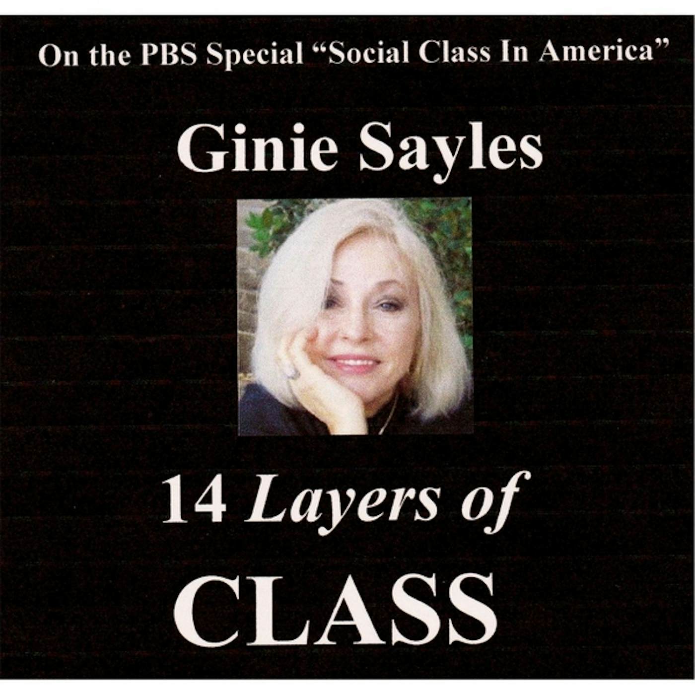 Ginie Sayles 14 LAYERS OF CLASS CD