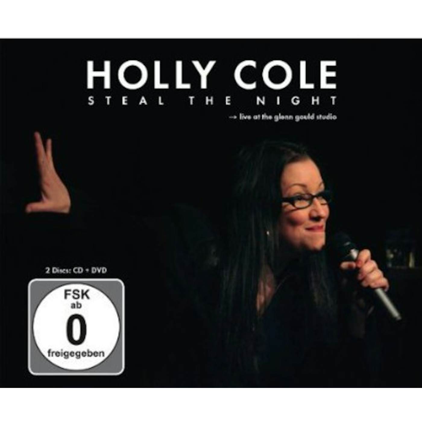 Holly Cole STEAL THE NIGHT: LIVE AT THE GLENN GOULD STUDIO CD