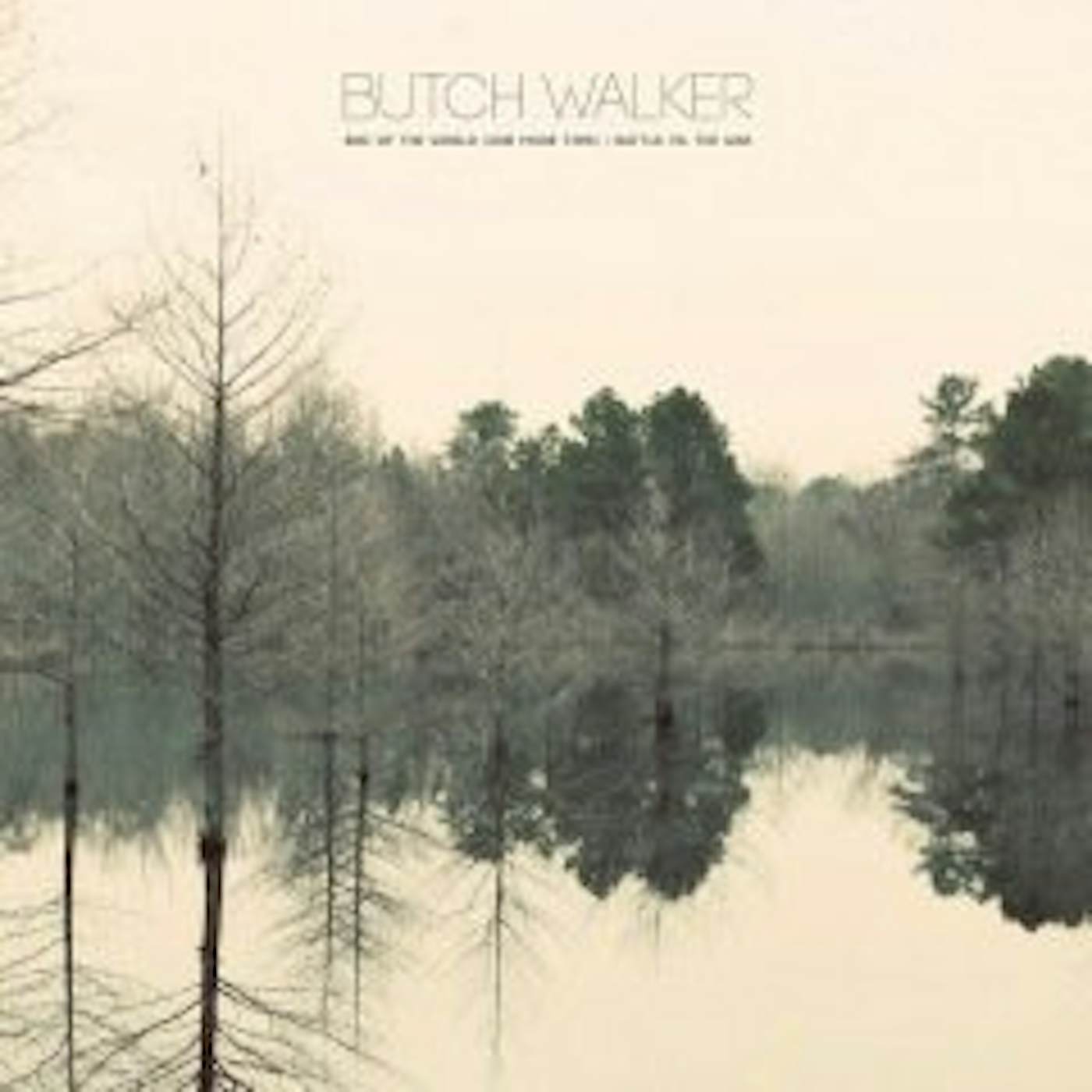 Butch Walker END OF THE WORLD (ONE MORE TIME) / BATTLE VS WAR Vinyl Record