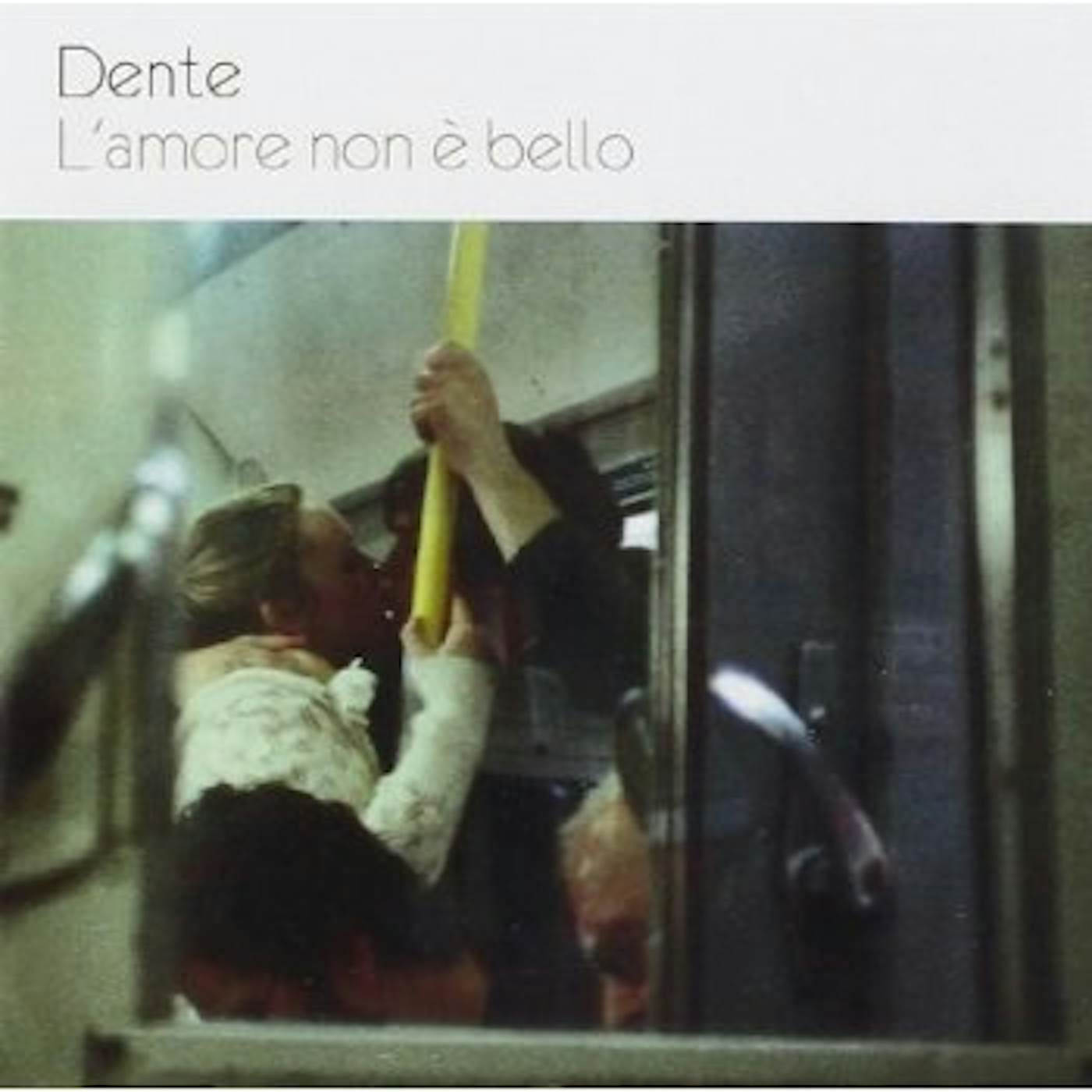 Dente L'AMORE NON E BELLO CD