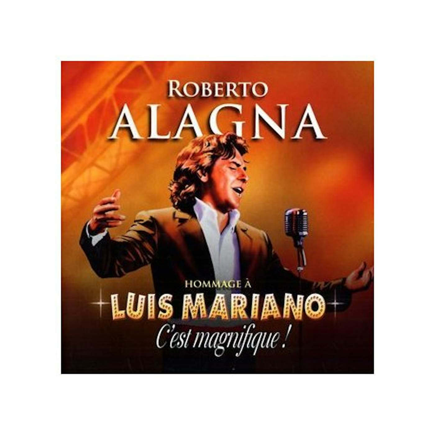 Roberto Alagna CHANTE LUIS MARIANO CD