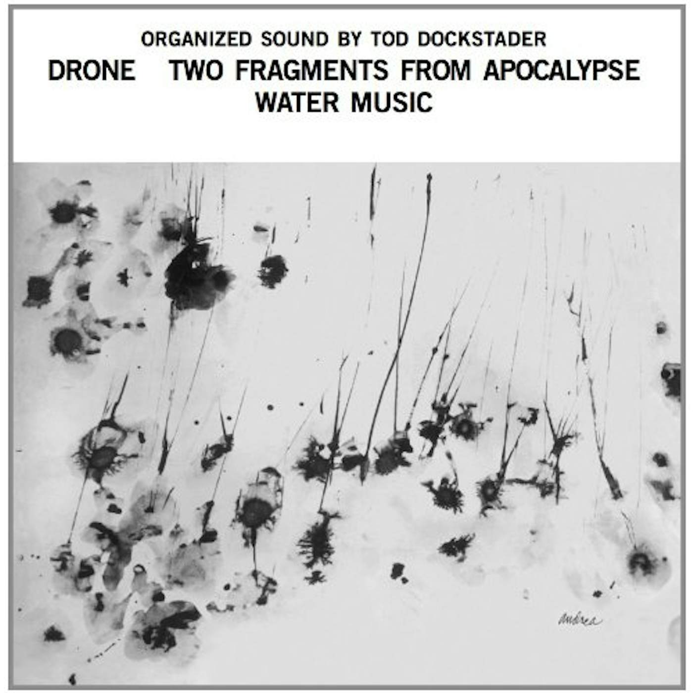 Tod Dockstader ORGANIZED SOUND: DRONE TWO FRAGMENTS FROM APOCALYP Vinyl Record