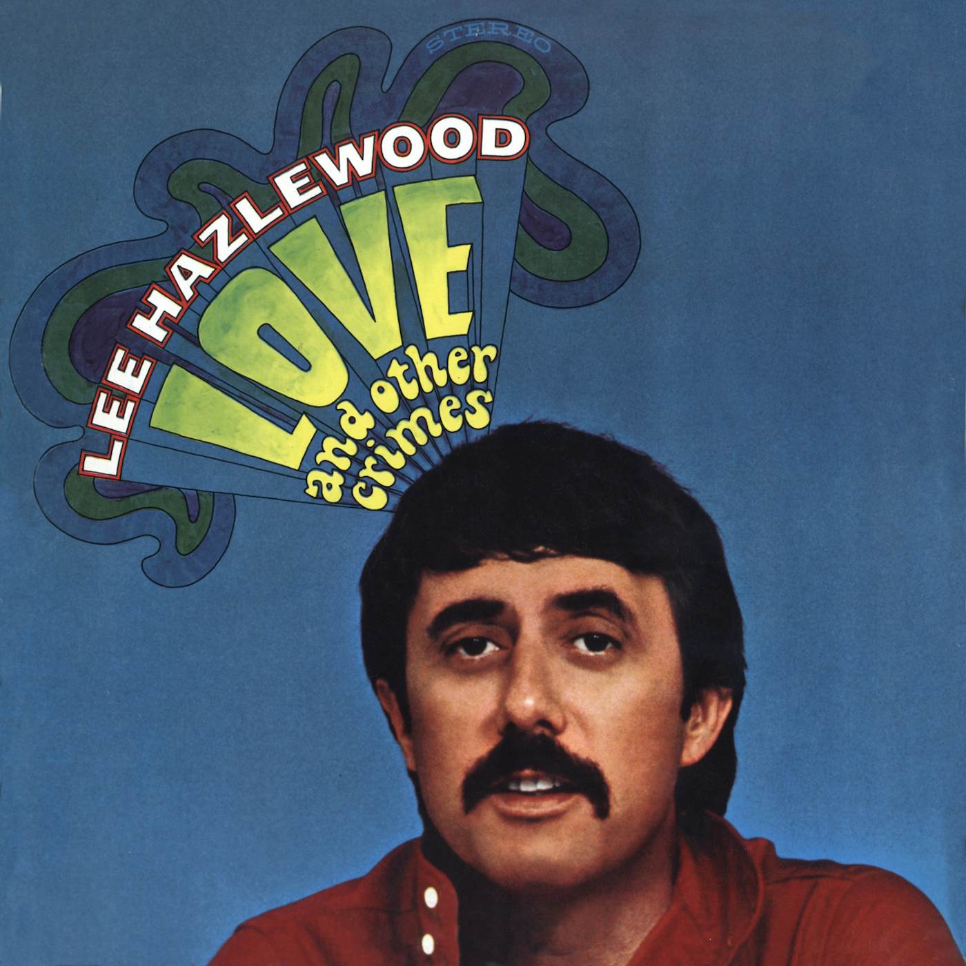 Lee Hazlewood Love and Other Crimes Vinyl Record